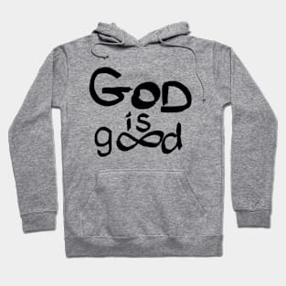 God is Good Hoodie